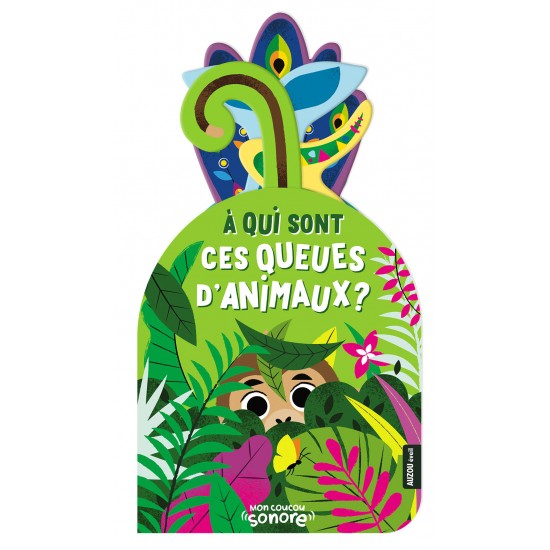 Auzou - Livre sonore À qui sont ces drôles de queues? 2