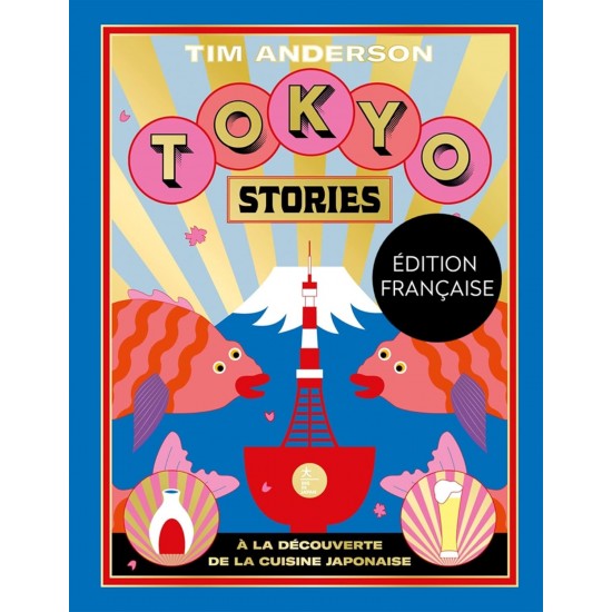 Tokio Stories - Livre à la découverte de la cuisine Japonaise
