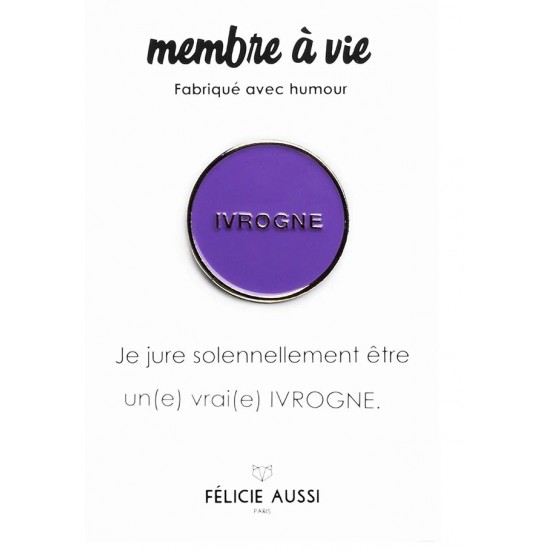 Félicie Aussi - Pin's Ivrogne