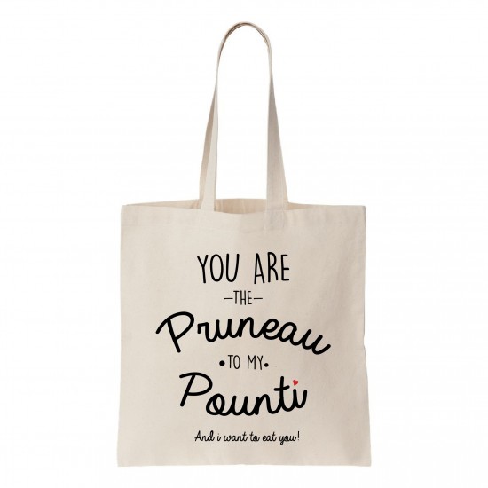 Tote-bag You are the pruneau to my pounti